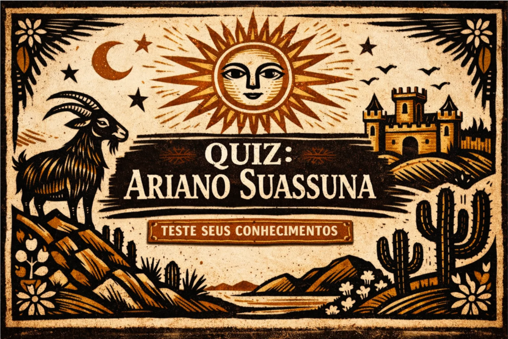 Quiz Ariano Suassuna - Teste seus Conhecimentos