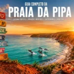 Guia completo da Praia da Pipa: o que fazer, onde comer e como chegar
