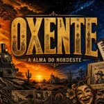 O que Significa Oxente? Origem e História da Palavra